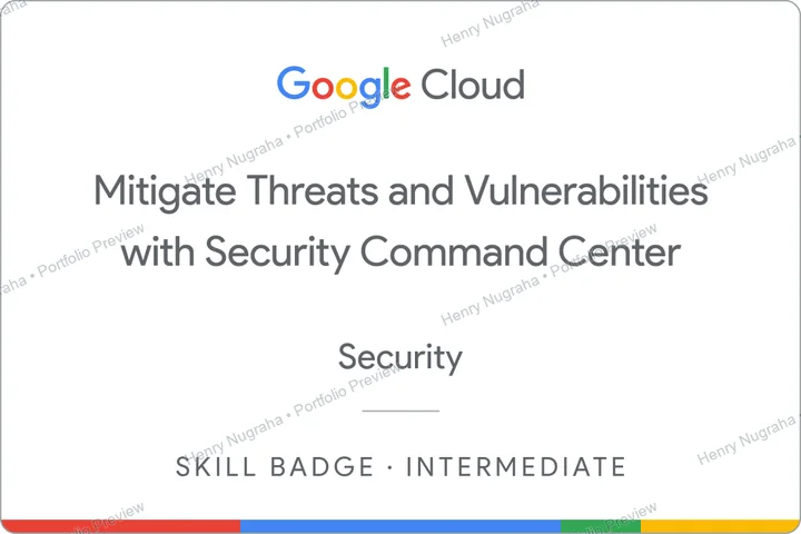 Google Cloud skill badge for mitigating threats and vulnerabilities with Security Command Center