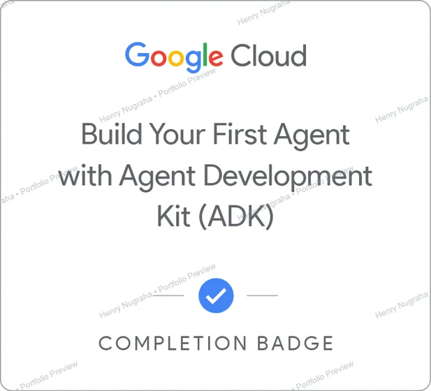 Google Skills badge for Build Your First Agent with Agent Development Kit
